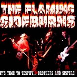 The Flaming Sideburns : It's Time To Testify... Brothers And Sisters